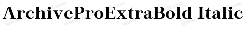 ArchiveProExtraBold Italic字体转换